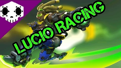 Overwatch - Lucio Racing