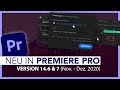 Schnell-Export &amp; Co. // Neu in Adobe Premiere Pro V14.6 &amp; V14.7 (Alle Funktionen im Überblick)