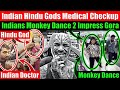 Indian Hindu Gods Need A Medical Checkup Indian Monkey Dance To Impress Gora Client Video 8647 Indian Hindu Gods Need A Medical Checkup Indian Monkey Dance To Impress Gora Client Video 8647