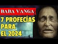 PROFECÍAS BABA VANGA 2024 LAS SINIESTRAS PREDICCIONES