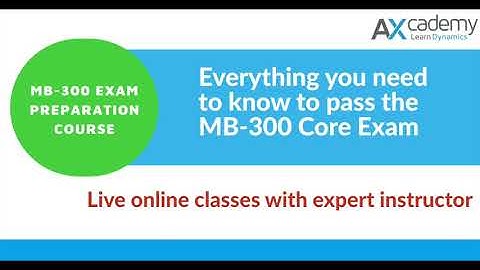 MB-300 Core Exam preparation course: Live Online Course