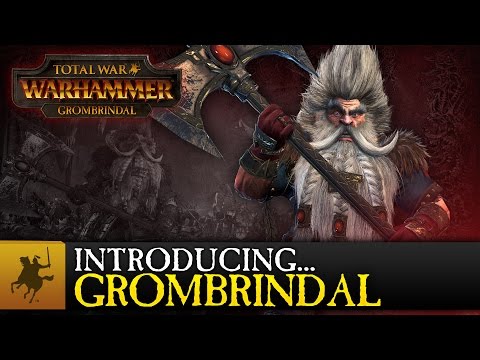 : Introducing... Grombrindal