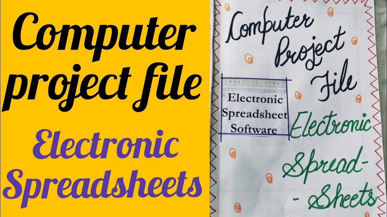 Computer project file/electronic spreadsheets project file/computer ...