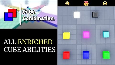 Roblox - Cube Combination: All Enriched Cube Abilities