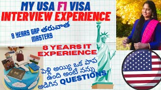 9 Years Gap తరువాత USA lo Master&#39;s | My F1 Visa Interview Experience | F1Visa Questions &amp; My Answers