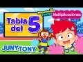 Canción de la Tabla del 5 con Juny y Tony | Multiplicaciones | Matemática | JunyTony en español