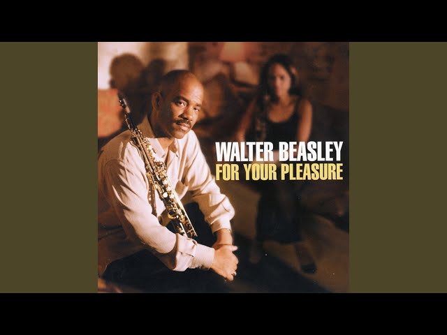 WALTER BEASLEY - EVERYTHING I MISS AT HOME