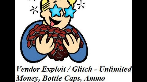 Fallout 4 Vendor Exploit / Glitch - Unlimited Money, Bottle Caps, Ammo