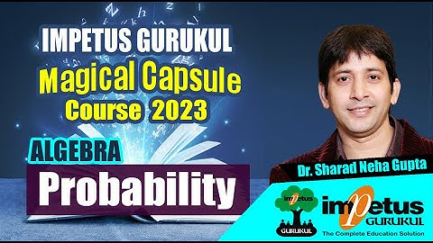 Probability for NIMCET Concept of Probability  | ALGEBRA | Magical Capsule Course - 09 | Impetus