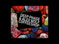 Deep Phase &amp; Alex Wolf - Coffeeshop (Original Mix)