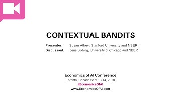 Susan Athey "Contextual Bandits" (Discussant: Jens Ludwig)