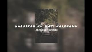 Ada Band - Haruskah Kumati (speed up reverb)