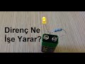 DİRENÇ NE İŞE YARAR?