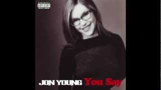"You Say" Jon Young