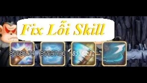 Làng Lá Phiêu Lưu Ký-Cách Fix Lỗi Skill Bị Lỗi Thời Gian