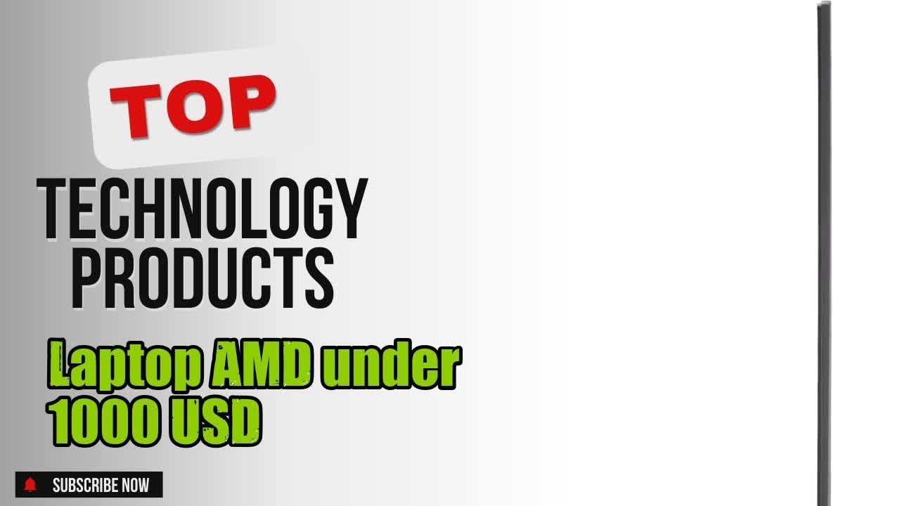 Top 5 Technology products about Laptop AMD under 1000 USD Popular of 2024