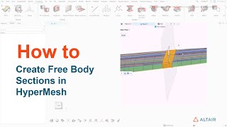 How to Create Free Body Sections in HyperMesh