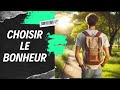 **Choisir #le bonheur : #7 conseils pour vivre #une vie heureuse**