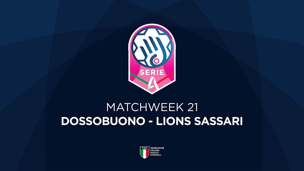 Serie A1 [21^] | DOSSOBUONO - LIONS SASSARI