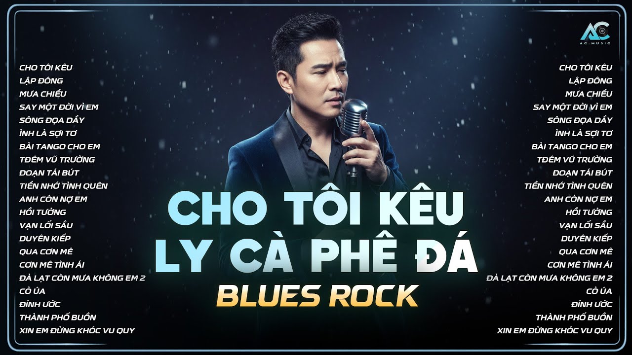 PLAYLIST BLUES ROCK HOT TIKTOK 2026 | CHO TÔI KÊU LY CÀ PHÊ ĐÁ | CHO TÔI KÊU - KHÁNH SANG
