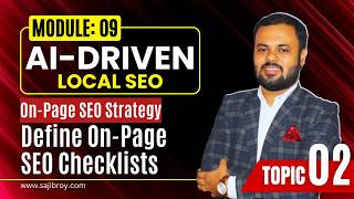 Define On-Page SEO Checklists | Advanced AI-Driven Local SEO - Module 09; Topic 02