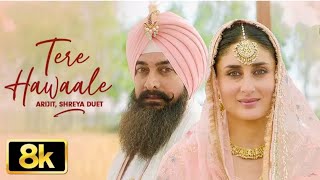 Tere Hawaale 8K Video | Lal Singh Chaddha, Amir, Kareena, Pritam, Arjit, shreya, @Soundtrack