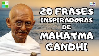 20 FRASES INSPIRADORAS DE MAHATMA GANDHI