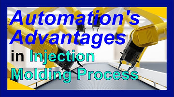 How Automation Improve Plastic Injection Molding Industry？