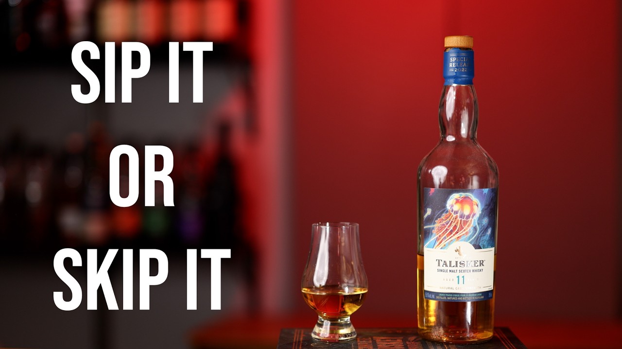 Sip It or Skip It: Talisker 11 2022 Special Release - YouTube