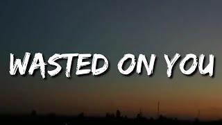 Morgan Wallen – Wasted On You (Lyrics)