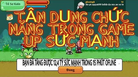 Ngọc Rồng Online - Map Bung Sức Mạnh Tiềm Năng Sẽ Thế Nào Khi 100 HPG Up Sức Mạnh