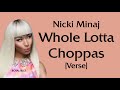 Nicki Minaj - Whole Lotta Choppas (Remix) [Verse - Lyrics]