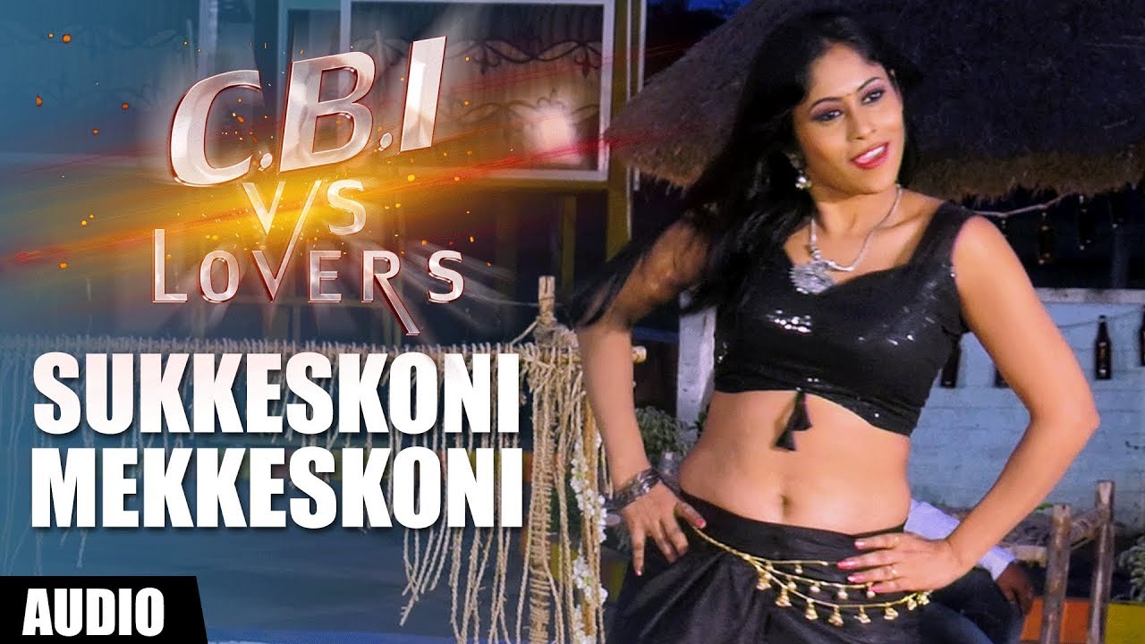 Sukkeskoni Mekkeskoni Audio Song Cbi V/s Lovers Movie Songs Satya