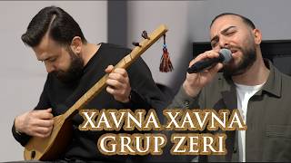 Grup ZERI -  XAWNA XAWNA / cemvebiz production®