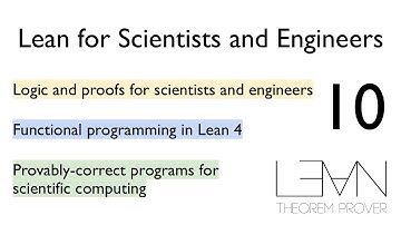Lean for Scientists and Engineers, Summer 2024 - Lecture 10