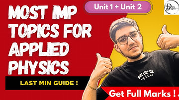 Most Important Topics for Midsems | Applied Physics Unit 1 & 2 | B.Tech 1st Year GGSIPU