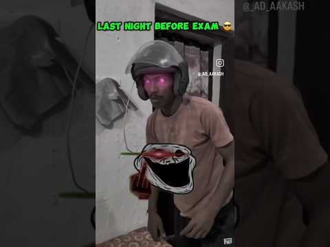 Last night before the exam 🤌🏻🤣 #funny #viralvideo #foryou #fannycomedy #funnycomment #funnyvideo
