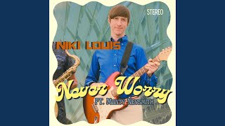 Never Worry (feat. Monty Neysmith)
