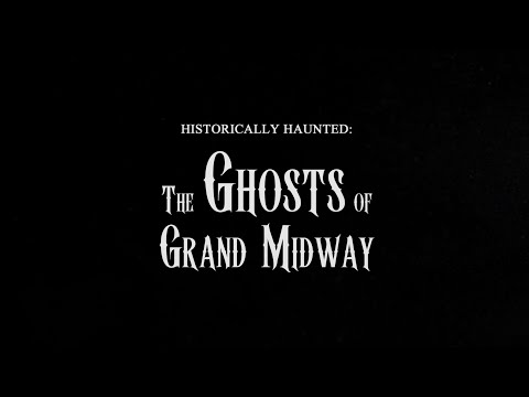 Historically Haunted: The Ghosts of Grand Midway | Official Trailer #paranormal #documentary #ghosts