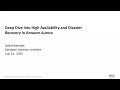 Deep Dive into High Availability and Disaster Recovery in Amazon Aurora - AWS Online Tech Talks