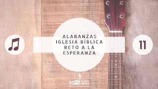 Alabanza Reto a la Esperanza  Iglesia Bíblica Reto Barcelona  #11