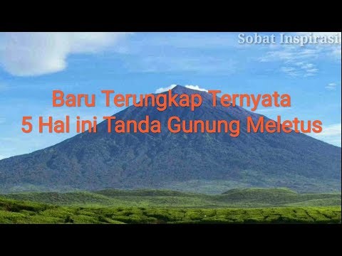 Inilah 5 Tanda Gunung Meletus yang Belum Diketahui