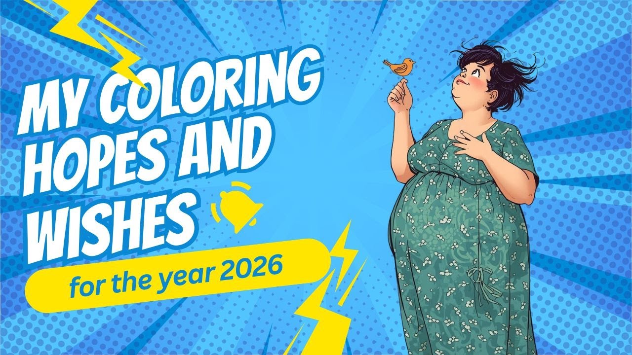 My Colouring Hopes and Wishes for 2026