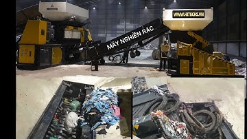 Máy nghiền rác vải vụn công suất lớn 10 tấn như thế nào?
