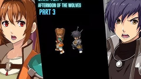 The Legend of Heroes : Trails from Zero Chapter 1, Afternoon of the Wolves Part 3