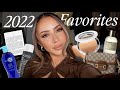 My 2022 favorites makeup skincare home fashion  more