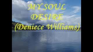 Download lagu My Soul Desire (Deniece Williams)