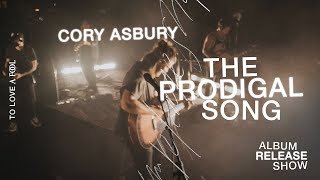 The Prodigal Song (Live) - Cory Asbury | To Love A Fool chords