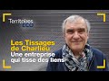 Ref:gbcdHExHt6I Les tissages de charlieu : une entreprise qui tisse des liens territoires �co la banque postale