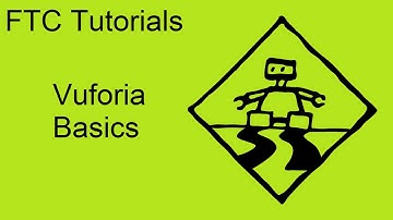 FTC Tutorials: Vuforia Basics